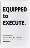 Equipped to Execute by Rebekah Scott