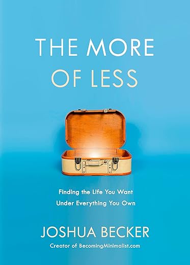 The More of Less by Joshua Becker