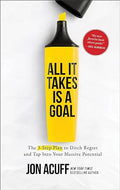 All It Takes is a Goal by Jon Acuff