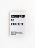 Equipped to Execute Softcover Book