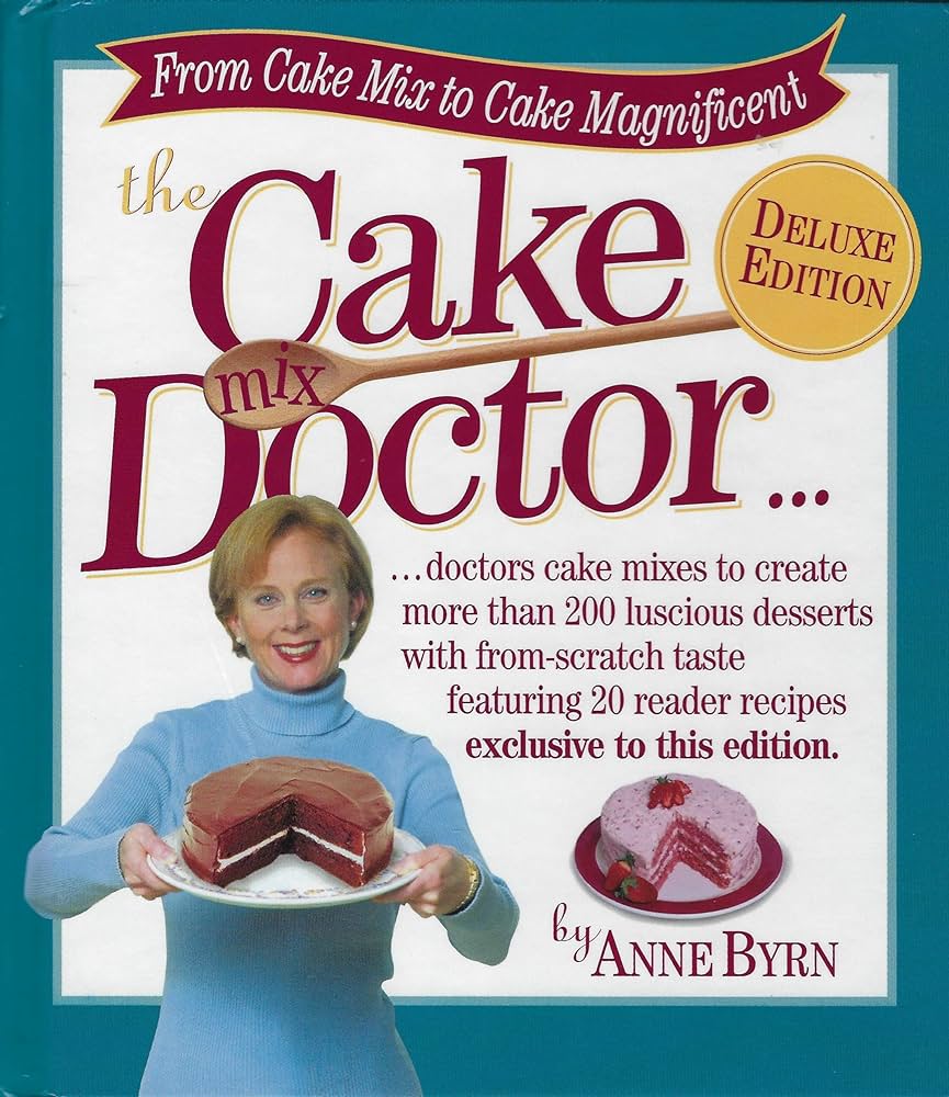 The Cake Mix Doctor by Anne Byrn