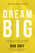 Dream Big by Bob Goff